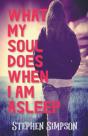 What My Soul Does When I Am Asleep - Preview