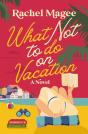 What Not To Do On Vacation - Preview