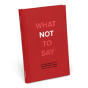 What Not To Say - Preview
