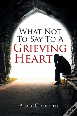 Capa do artigo What Not To Say To A Grieving Heart