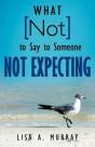 What Not To Say To Someone Not Expecting - Preview