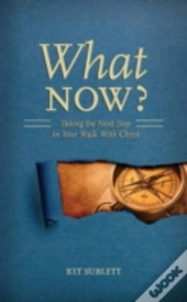 What Now?