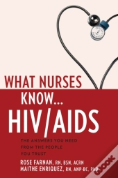 What Nurses Know... Hiv& Aids