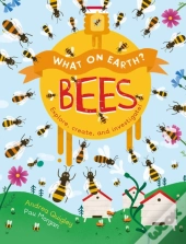 What On Earth?: Bees