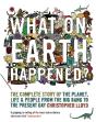 What On Earth Happened? - Preview