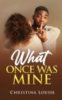 What Once Was Mine - Preview