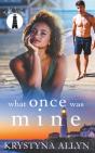What Once Was Mine - Preview