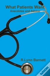 What Patients Want Anecdotes And Advice