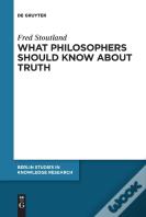 What Philosophers Should Know About Truth