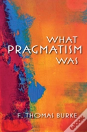 Capa do artigo What Pragmatism Was