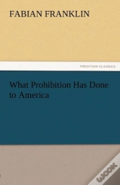 Capa do artigo What Prohibition Has Done To America