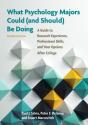 What Psychology Majors Could (And Should) Be Doing - Preview