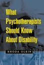 What Psychotherapists Should Know About Disability - Preview