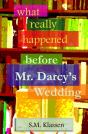 What Really Happened Before Mr Darcy'S Wedding - Preview