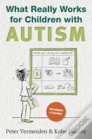 What Really Works For Children With Autism