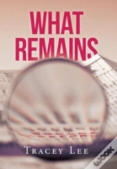 What Remains