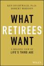 What Retirees Want - Preview