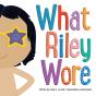 What Riley Wore - Preview