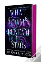 What Roams Beneath The Stars