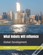 What Robots Will Influence