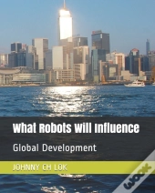 What Robots Will Influence