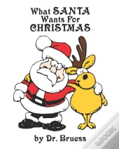 What Santa Wants For Christmas
