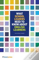 What School Leaders Need To Know About English Learners