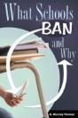 What Schools Ban And Why - Preview