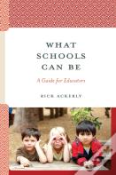 What Schools Can Be