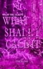 What Shall I Call It? - Preview