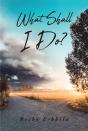 What Shall I Do? - Preview