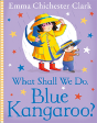 What Shall We Do, Blue Kangaroo? - Preview