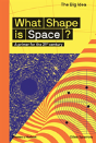 What Shape Is Space? - Preview