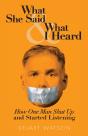What She Said & What I Heard - Preview