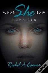 What She Saw, Unveiled