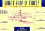 What Ship Is That? - Preview