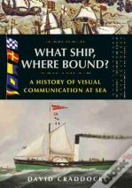 What Ship, Where Bound?