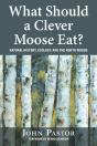 What Should A Clever Moose Eat? - Preview