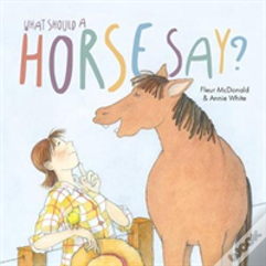 What Should A Horse Say?