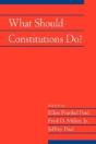 What Should Constitutions Do? - Preview