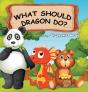 What Should Dragon Do - Preview