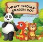 What Should Dragon Do? - Preview