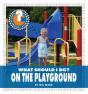 What Should I Do? On The Playground - Preview