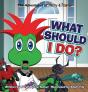 What Should I Do? - Preview