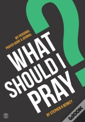 Capa do artigo What Should I Pray?