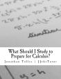 What Should I Study To Prepare For Calculus? - Preview