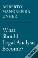What Should Legal Analysis Become?
