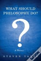 What Should Philosophy Do?