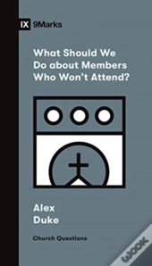 What Should We Do About Members Who Won'T Attend?