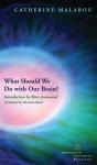 What Should We Do With Our Brain? - Preview
